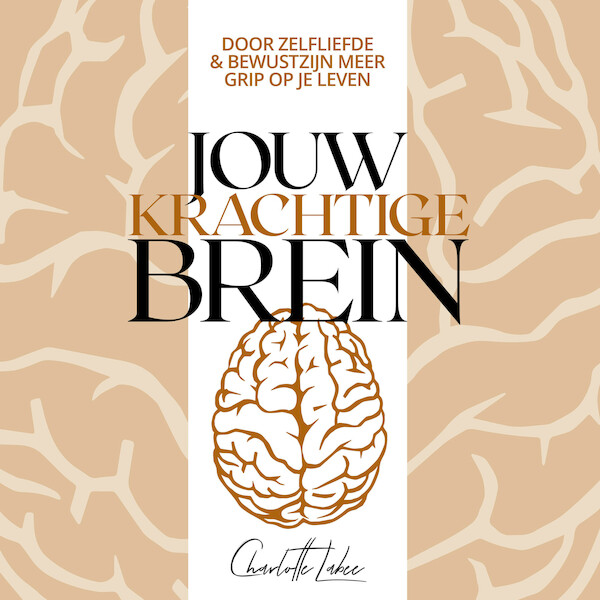 Jouw krachtige brein - Charlotte Labee (ISBN 9789043930079)