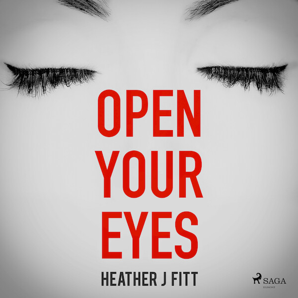Open Your Eyes - Heather J Fitt (ISBN 9788728501078)