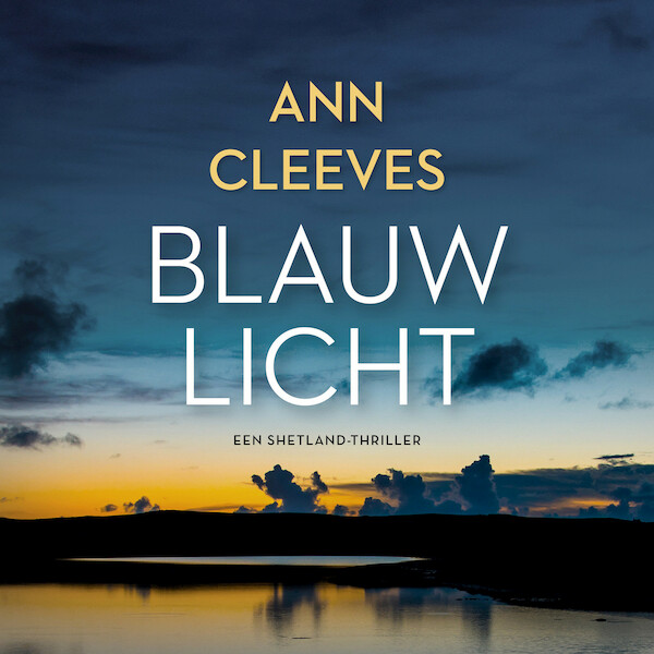 Blauw licht - Ann Cleeves (ISBN 9789046178478)