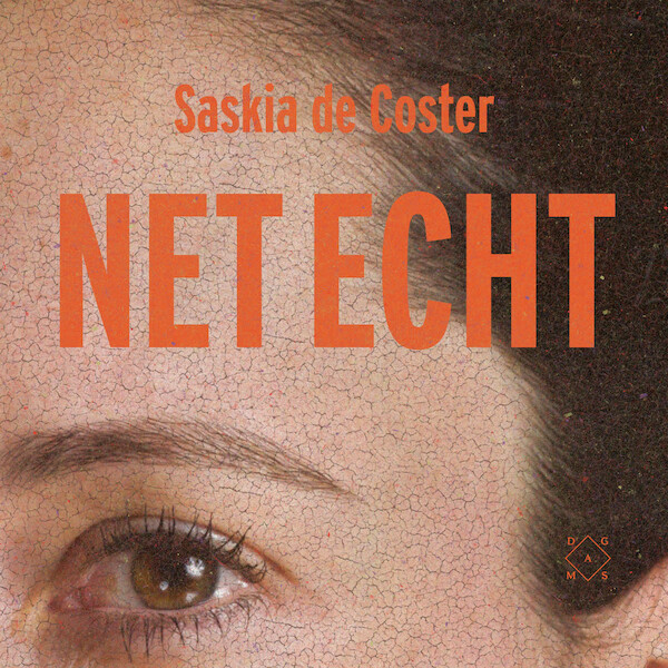 Net echt - Saskia De Coster (ISBN 9789493320383)