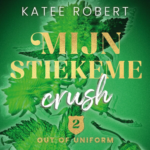 Mijn stiekeme crush - Katee Robert (ISBN 9789021487465)