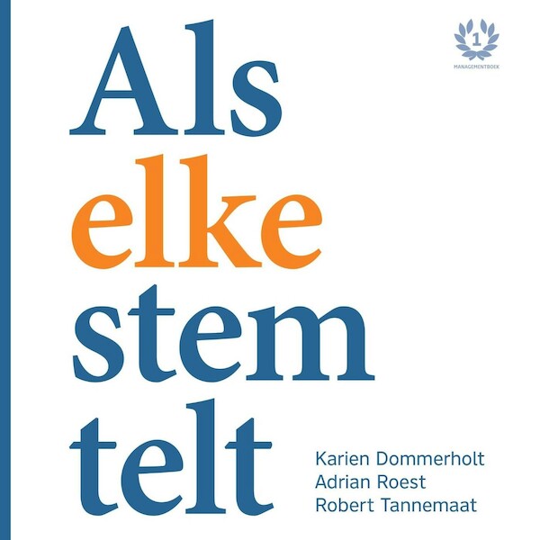 Als elke stem telt - Karien Dommerholt, Adrian Roest, Robert Tannemaat (ISBN 9789493282308)