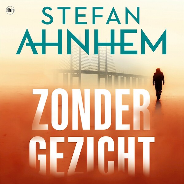 Zonder gezicht - Stefan Ahnhem (ISBN 9789044366778)