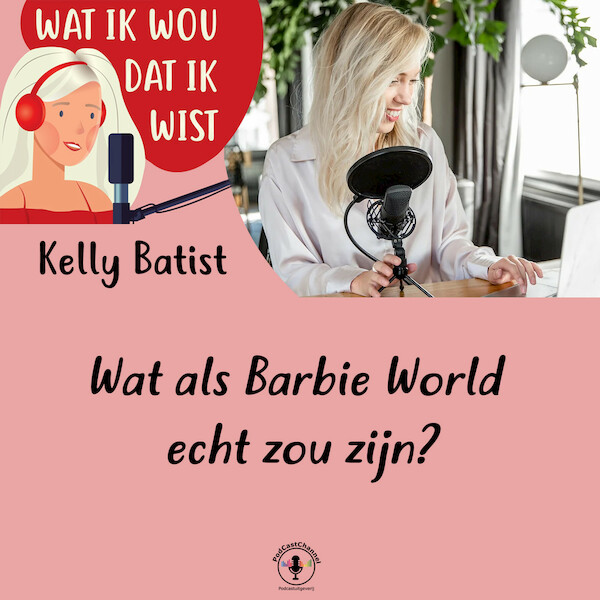 Wat als Barbie World echt zou zijn? - Kelly Batist (ISBN 9789464930764)