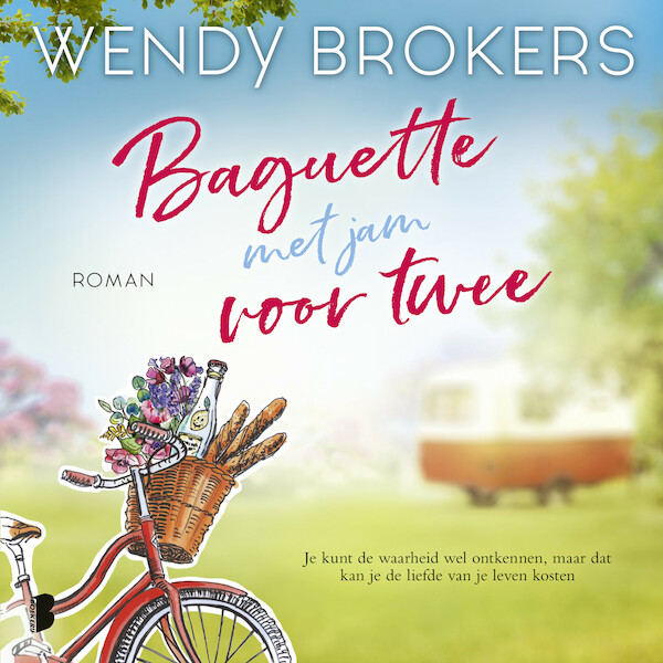 Baguette met jam voor twee - Wendy Brokers (ISBN 9789052863016)