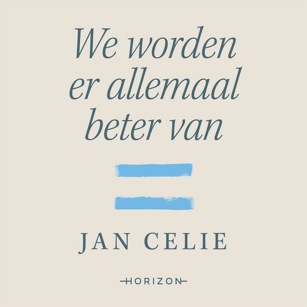 We worden er allemaal beter van - Jan Celie (ISBN 9789464104301)