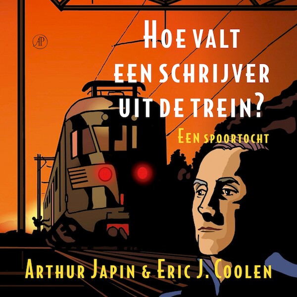 Hoe valt een schrijver uit de trein? - Arthur Japin (ISBN 9789029552059)