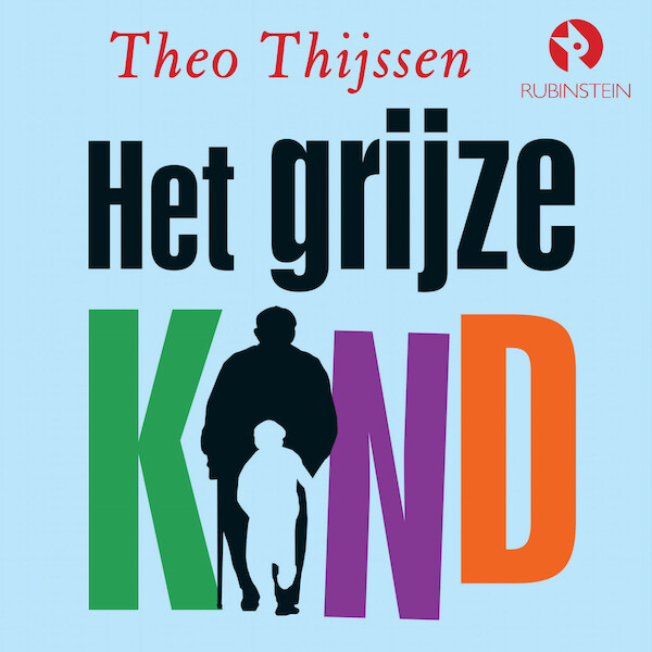 Het grijze kind - Theo Thijssen (ISBN 9789047641735)