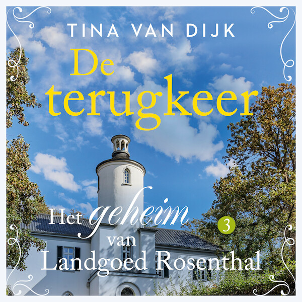 De terugkeer - Tina van Dijk (ISBN 9789047207740)
