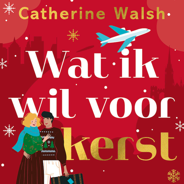 Wat ik wil voor kerst - Catherine Walsh (ISBN 9789046178669)
