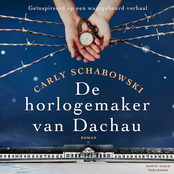 De horlogemaker van Dachau - Carly Schabowski (ISBN 9788775716623)