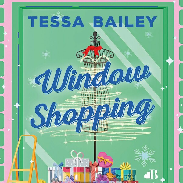 Window shopping - Tessa Bailey (ISBN 9789021488394)