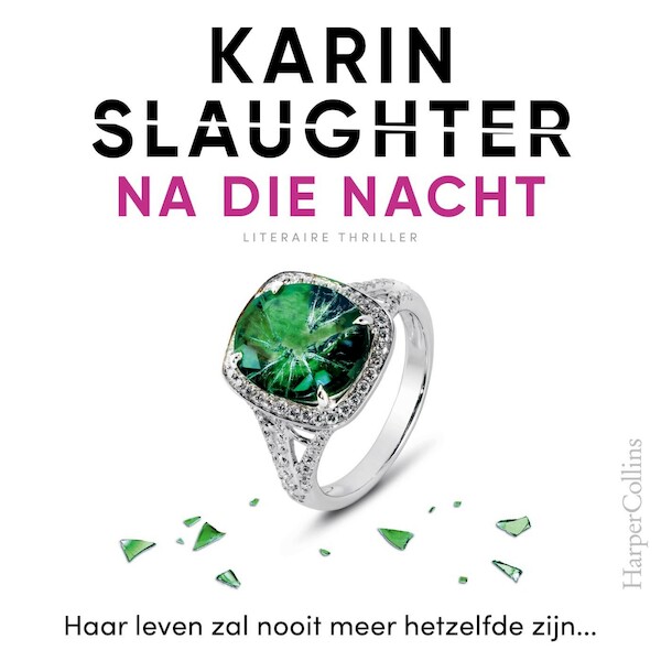 Na die nacht - Karin Slaughter (ISBN 9789402769265)