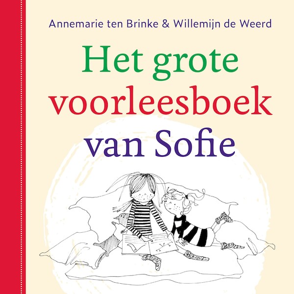 Het grote voorleesboek van Sofie - Annemarie ten Brinke, Willemijn de Weerd (ISBN 9789026627606)