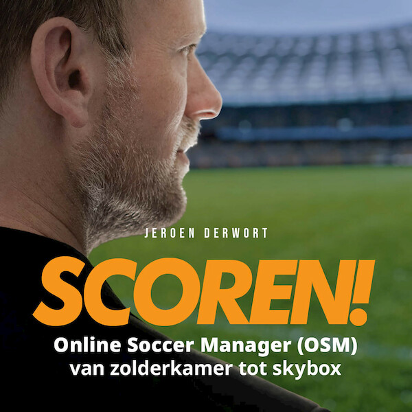 Scoren! - Jeroen Derwort (ISBN 9789083350509)