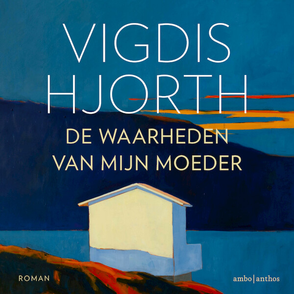 De waarheden van mijn moeder - Vigdis Hjorth (ISBN 9789026365843)