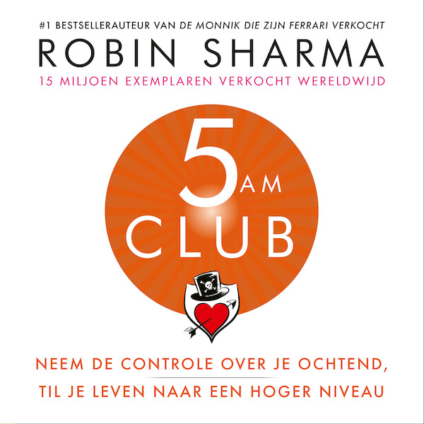 5 AM Club - Nederlandse editie - Robin Sharma (ISBN 9789043929752)