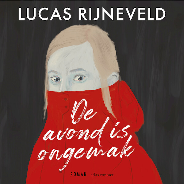 De avond is ongemak - Lucas Rijneveld (ISBN 9789025475925)