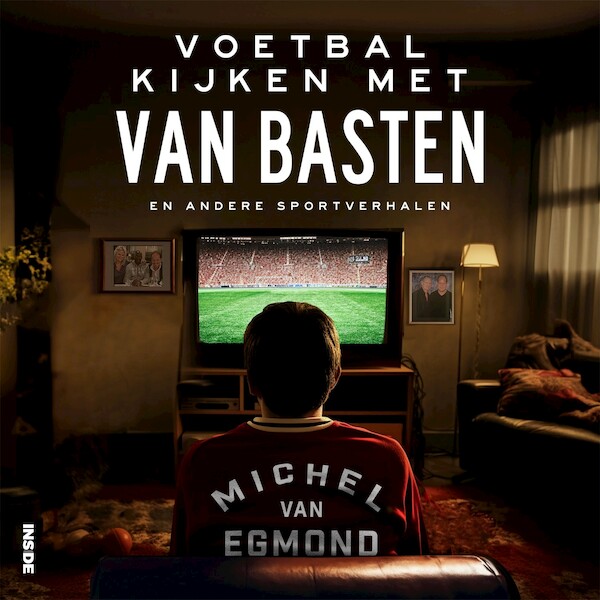 Voetbal kijken met Van Basten - Michel van Egmond (ISBN 9789048872152)
