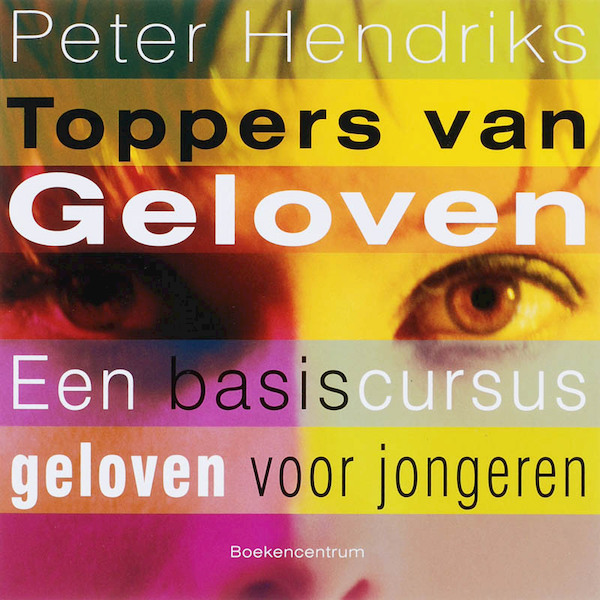Toppers van Geloven - Pauline Hendriks (ISBN 9789023922032)