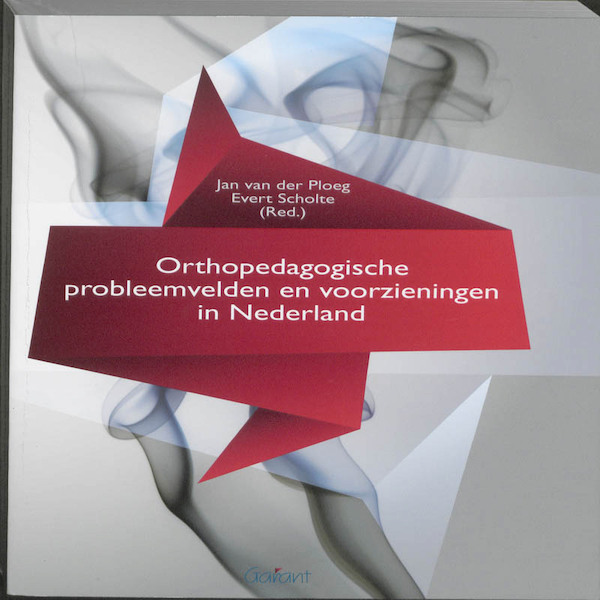 Orthopedagogische probleemvelden en voorzieningen in Nederland - (ISBN 9789044127249)
