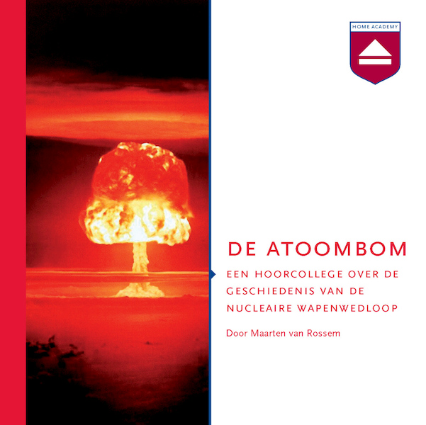 De atoombom - Maarten van Rossem (ISBN 9789461497185)