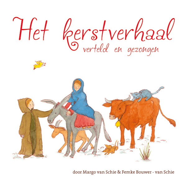 Het kerstverhaal verteld en gezongen - Margo van Schie, Femke Bouwer-van Schie (ISBN 9789088503511)