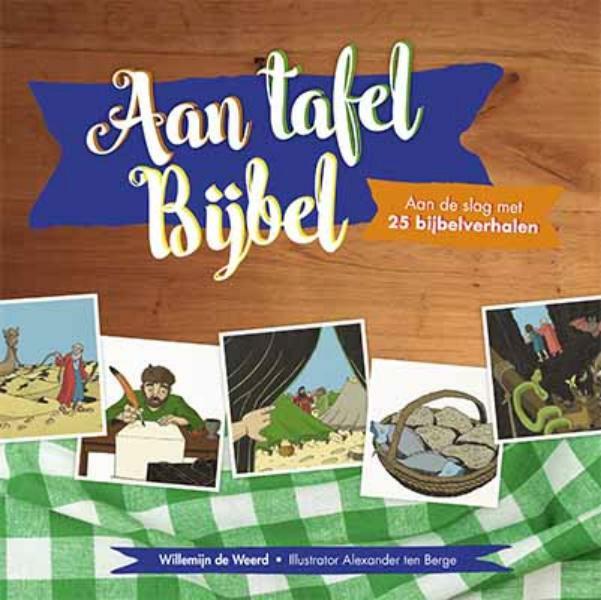 Aan tafel bijbel - Willemijn de Weerd (ISBN 9789033832857)