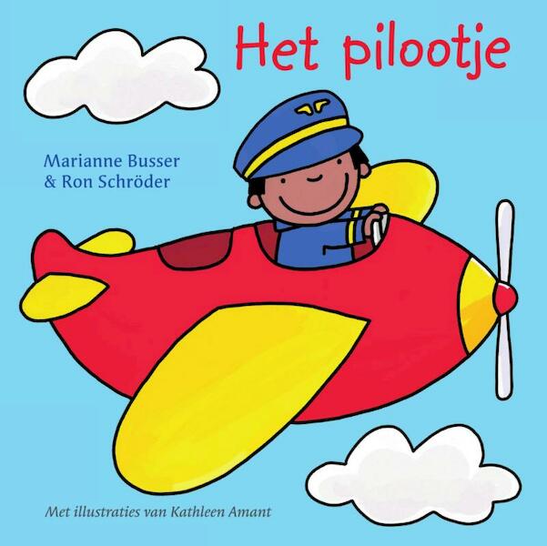 Het pilootje - Marianne Busser, Ron Schröder (ISBN 9789000360307)