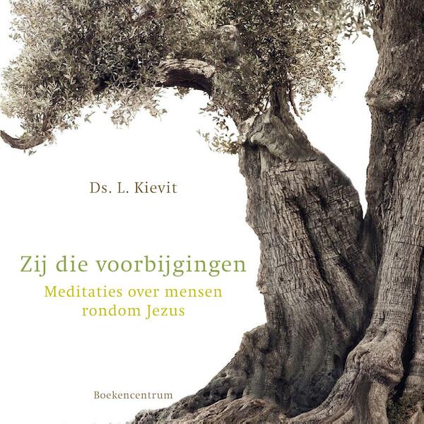 Zij die voorbijgingen - L. Kievit, Henk Florijn (ISBN 9789023954873)