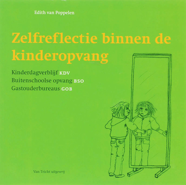 Zelfreflectie binnen de kinderopvang set - E. van Poppelen (ISBN 9789077822272)