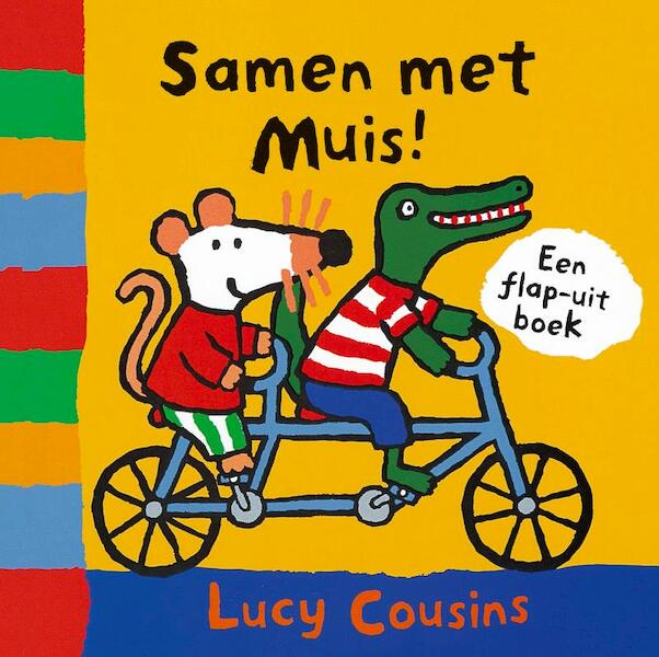 Samen met Muis! - Lucy Cousins (ISBN 9789025846282)