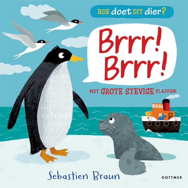 Hoe doet dit dier ? Brrr! Brrr! - Sebastien Braun (ISBN 9789025766184)