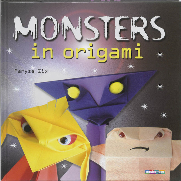 Monsters in origami - Maryse Six (ISBN 9789030363941)