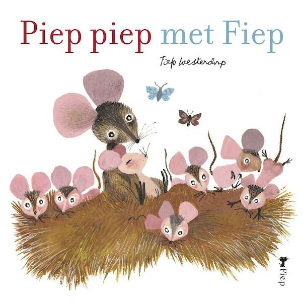 Piep piep met Fiep - Fiep Westendorp (ISBN 9789045120744)
