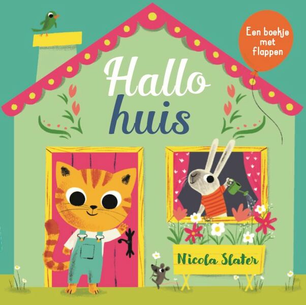 Hallo huis - Nicola Slater (ISBN 9789025770679)