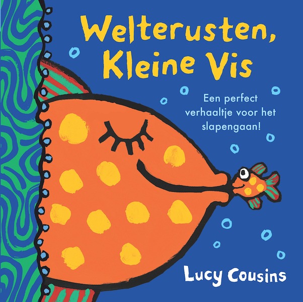 Welterusten, Kleine Vis - Lucy Cousins (ISBN 9789025885182)