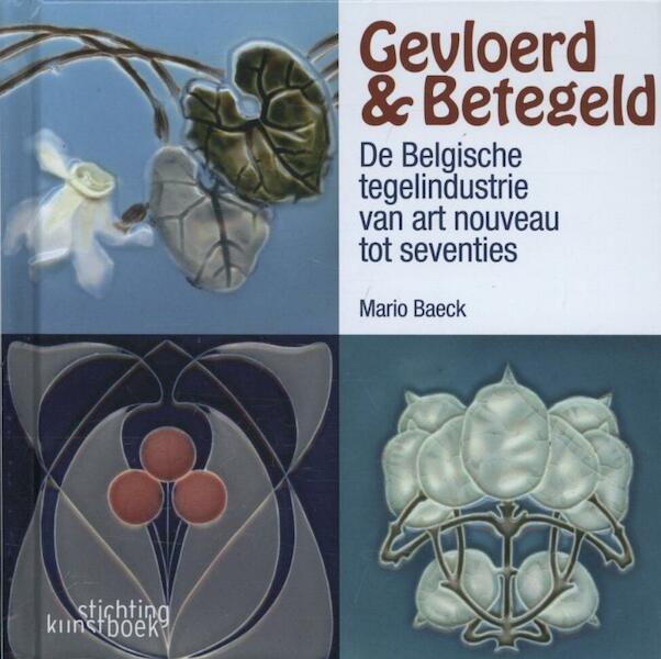 Gevloerd en betegeld - Mario Baeck (ISBN 9789058564320)