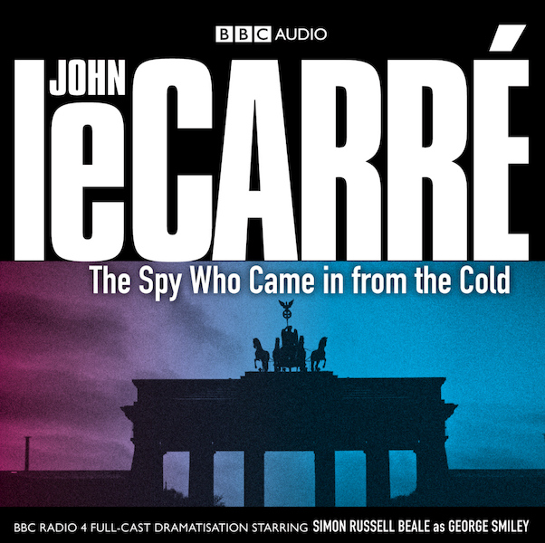 The Spy Who Came in from the Cold - John le Carré (ISBN 9781408402450)