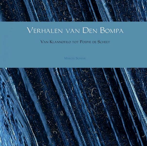Verhalen van Den Bompa - Marcel Schenk (ISBN 9789402142709)