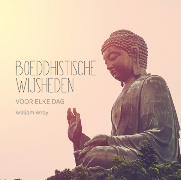 Boeddhistische wijsheden voor elke dag - William Wray (ISBN 9789045324128)