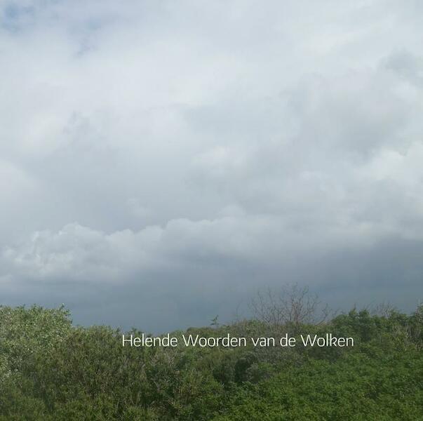 Helende Woorden van de Wolken - Christiane Siegert (ISBN 9789402199031)