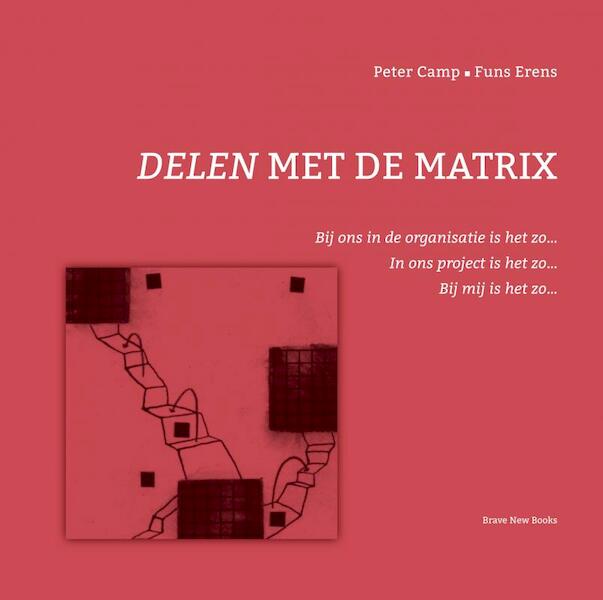 Delen met de matrix - Peter Camp (ISBN 9789464804195)