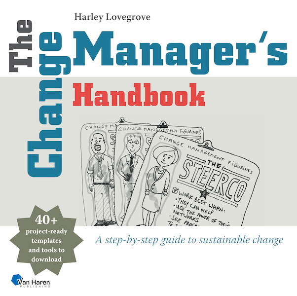 The Change Manager's Handbook - Harley Lovegrove (ISBN 9789401810388)