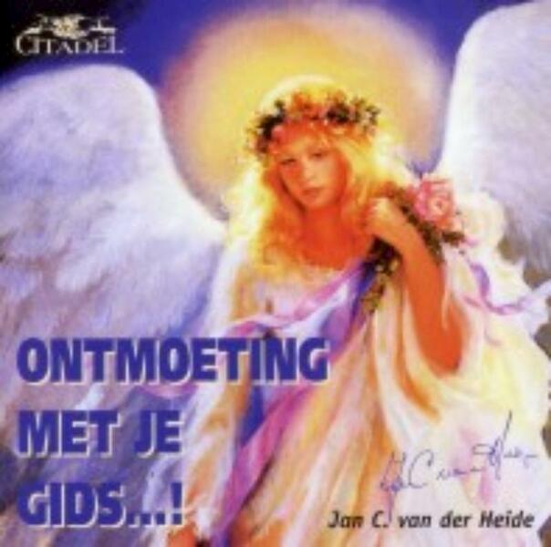 Ontmoeting met je gids ... ! - J.C. van der Heide (ISBN 9789065860231)