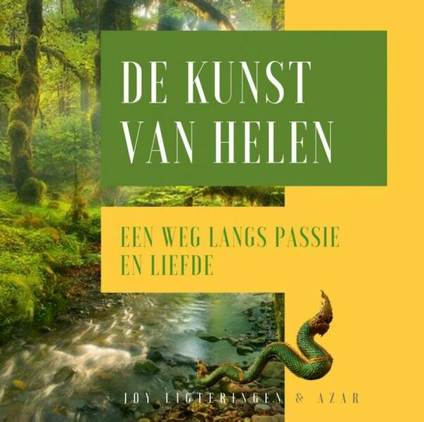 De kunst van helen - Joy Ligteringen & Azar (ISBN 9789402183894)
