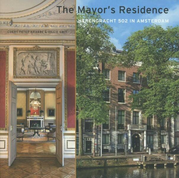 The Mayor's Residence - Coert Peter Krabbe, Hillie Smit (ISBN 9789068685473)