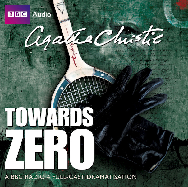 Towards Zero - Agatha Christie (ISBN 9781408416990)