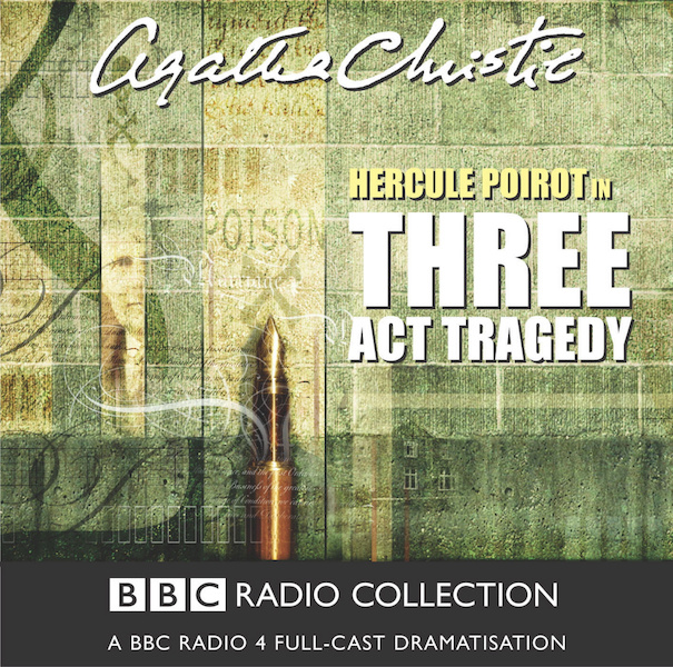 Hercule Poirot in Three Act Tragedy - Agatha Christie (ISBN 9781408484906)