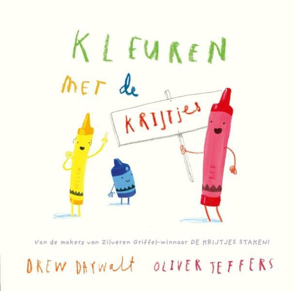 Kleuren met de krijtjes - Drew Daywalt, Oliver Jeffers (ISBN 9789026144059)